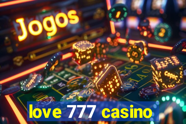 love 777 casino